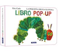 La pequeña oruga glotona. El libro pop-up (Colección Eric Carle)