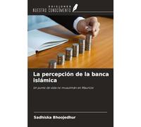 La percepción de la banca islámica: Un punto de vista no musulmán en Mauricio