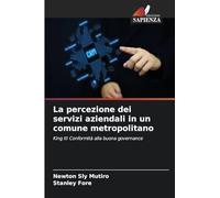 La percezione dei servizi aziendali in un comune metropolitano: King III Conformità alla buona governance