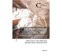 La percezione del «bio». Indagine sulla cultura alimentare dei giovani tra pratiche e conoscenze