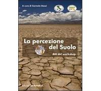 La percezione del suolo. Atti del workshop