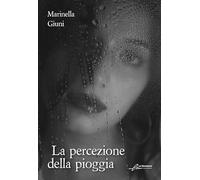 La percezione della pioggia. Ediz. integrale