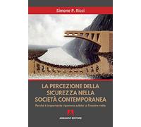 La percezione della sicurezza nella società contemporanea. Perché è importante riparare subito le finestre rotte