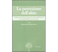 La percezione dell'altro. Indagine sul fenomeno migratorio nei Consigli pastorali parrocchiali della diocesi di Bregamo