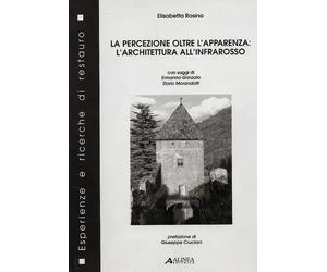 La percezione oltre l'apparenza. L'architettura all'infrarosso