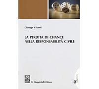 La perdita di chance nella responsabilità civile