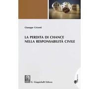La perdita di chance nella responsabilità civile