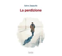 La perdizione - 2026 - Ianieri (Forsythia. Narrativa e romanzi)