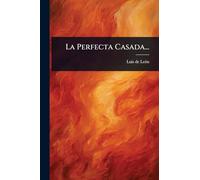 La Perfecta Casada...