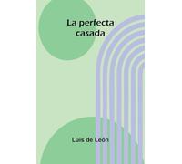 La perfecta casada