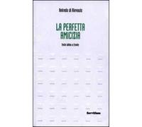 La perfetta amicizia. Testo latino a fronte