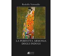La perfetta armonia degli indugi