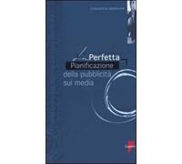 La perfetta pianificazione della pubblicità sui media