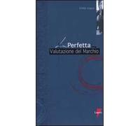 La perfetta valutazione del marchio