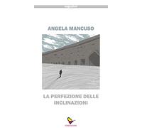 La perfezione delle inclinazioni