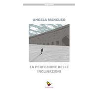La perfezione delle inclinazioni