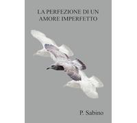 La perfezione di un amore imperfetto