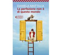 La perfezione non è di questo mondo