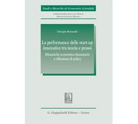 La performance delle start-up innovative tra teoria e prassi. Dinamiche ec...