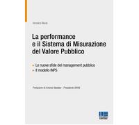La performance e il sistema di misurazione del valore pubblico. Le nuove s...