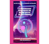 LA PERFORMANCE ESTRATEGICA DEL SECTOR DIGITAL: EL MULTIVERSO