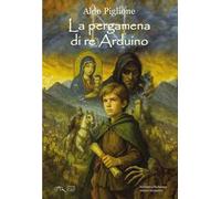 La pergamena di re Arduino