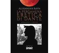 La pergamena eretica di Dante