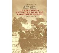 La pericolosa avventura di alcuni prigionieri inglesi