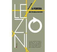 La periferia non è più quella di un tempo