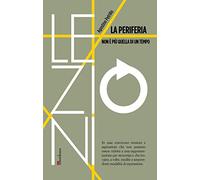 La periferia non è più quella di un tempo