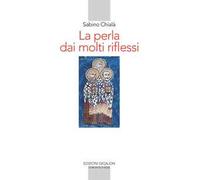 La perla dai molti riflessi. La lettura della Scrittura nei padri siriaci