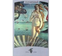 La perla senza prezzo. La nascita dell'essenza personale - 2017 -