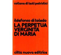 La perpetua verginità di Maria