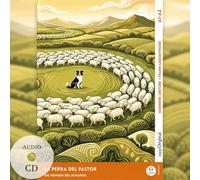 La perra del pastor - Spanisch lernen mit lustigen Kurzgeschichten A1-A2 (+ Audio-CD): Spanisch lesen und alles verstehen - ohne Wörterbuch | Frank-Lesemethode mit Audio | Spanisch-Deutsch