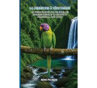 La Perruche à Tête Prune: Un guide complet sur les soins, les couleurs pastel et la vie avec la perruche la plus douce