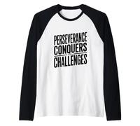 La perseveranza Vince Tutte Le sfide Maglia con Maniche Raglan