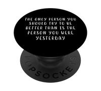 La persona cerca di essere ieri Motivating Statement Inspiring PopSockets PopGrip Adesivo