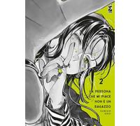 La persona che mi piace non è un ragazzo (Vol. 2)