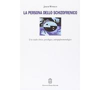 La persona dello schizofrenico