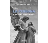 Libri Persona. Il Volto Della Trascendenza (La)