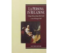 La persona in relazione. Sviluppi della psicologia della Gestalt