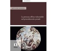 La persona offesa vulnerabile nel procedimento penale