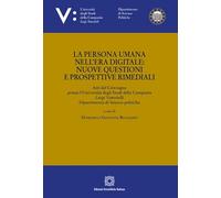 La persona umana nell'era digitale: nuove questioni e prospettive rimediali