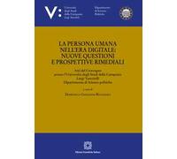 La persona umana nell'era digitale: nuove questioni e prospettive rimediali