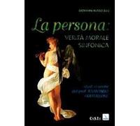 La persona: verità morale sinfonica. Studi in onore del prof. Raimondo Frattallone