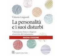 Libri Vittorio Lingiardi - La Personalita E I Suoi Disturbi. Valutazione Clinica