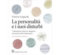 Libri Vittorio Lingiardi - La Personalita E I Suoi Disturbi. Valutazione Clinica