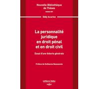 La personnalité juridique en droit pénal et en droit civil: Essai d'une théorie générale