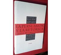 La persuasion y la retorica/ Persuasion and rethoric
