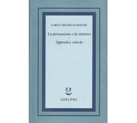 La persuasione e la rettorica. Appendici critiche
